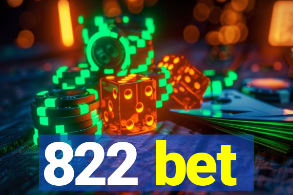 822 bet